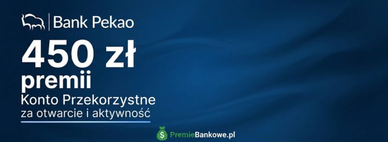 Pekao 450 zł premii za Konto Przekorzystne - baner